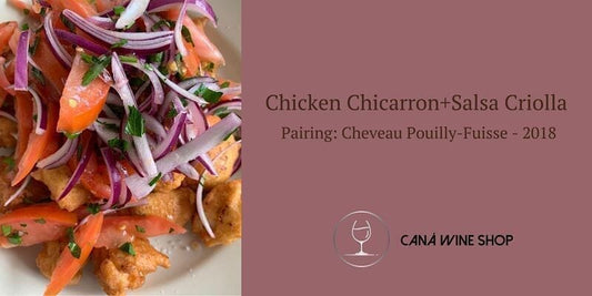 Chicken Chicharron + Salsa Criolla Peruvian style - Caná Wine Shop