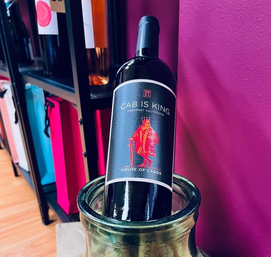 Uncorking Majesty: 'Cab is King' from the Celebrated House of Cards Winery - Caná Wine Shop